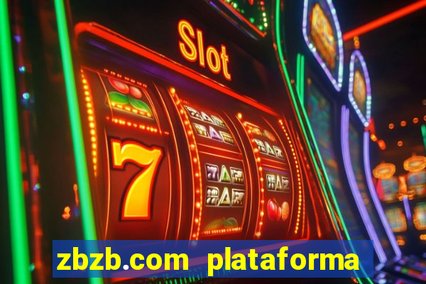 zbzb.com plataforma de jogos